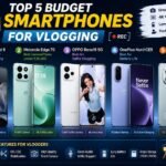 Budget Smartphones for Vlogging