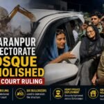 Saharanpur Collectorate Mosque Demolished After Court Ruling