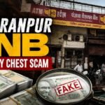 Saharanpur PNB Currency Chest Scam