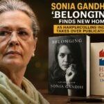 Sonia Gandhi’s memoir Belonging: A Journey of Love will now be published in India by HarperCollins