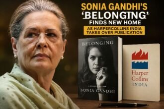 Sonia Gandhi’s memoir Belonging: A Journey of Love will now be published in India by HarperCollins