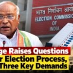 Kharge Raises Questions Over Election Process